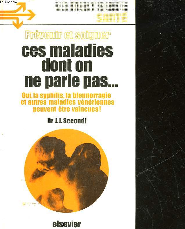 CES MALADIES DONT ON NE PARLE PAS