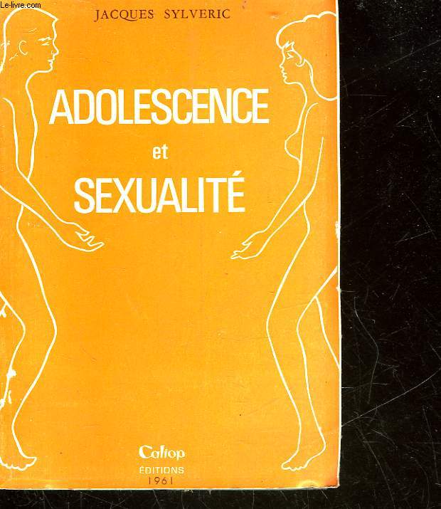 ADOLESCENCE ET SEXUALITE 1