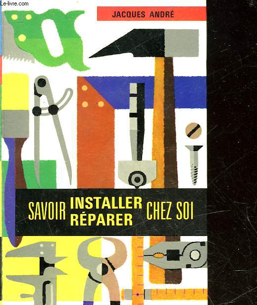 SAVOIR INSTALLER REPARER CHEZ SOI