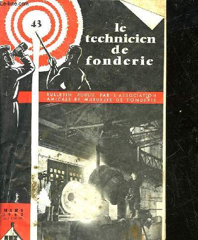 LE TECHNICIEN DE FONDERIE - N43