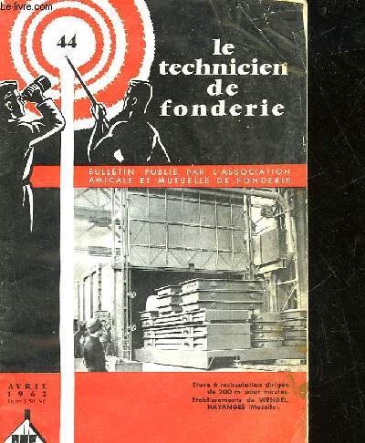 LE TECHNICIEN DE FONDERIE - N44