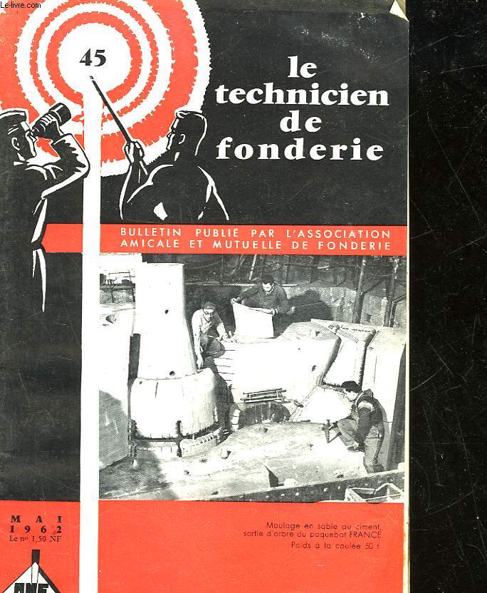 LE TECHNICIEN DE FONDERIE - N 45