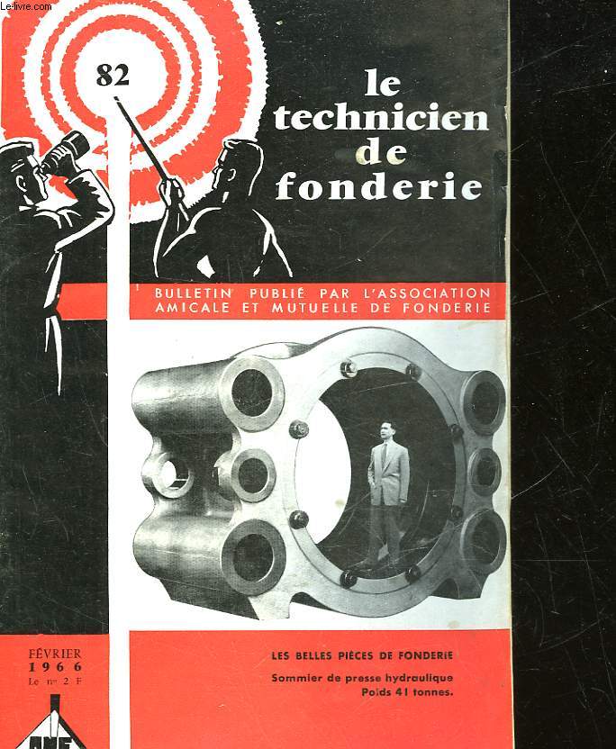 LE TECHNICIEN DE FONDERIE - N 82