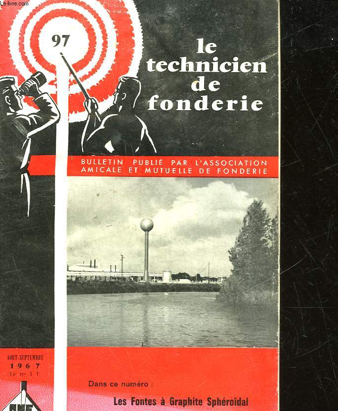 LE TECHNICIEN DE FONDERIE - N 97