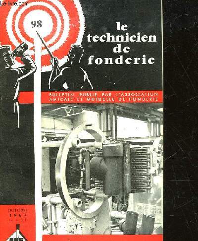 LE TECHNICIEN DE FONDERIE - N 98