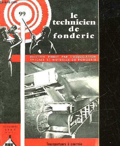 LE TECHNICIEN DE FONDERIE - N 99