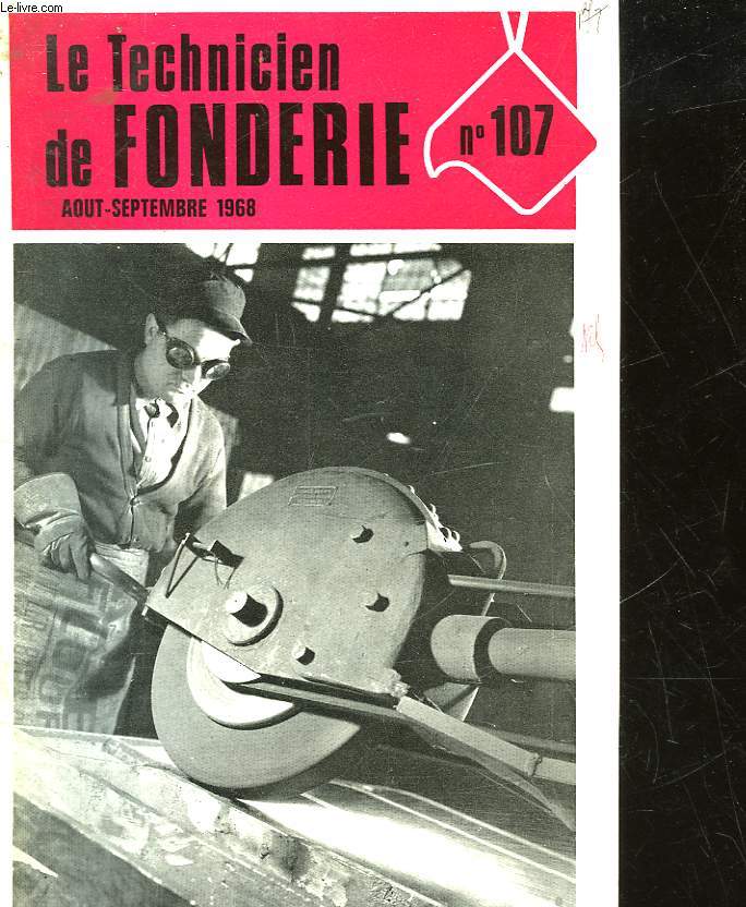 LE TECHNICIEN DE FONDERIE - N 107