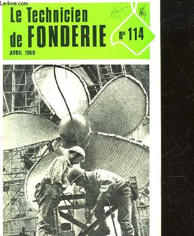 LE TECHNICIEN DE FONDERIE - N 114