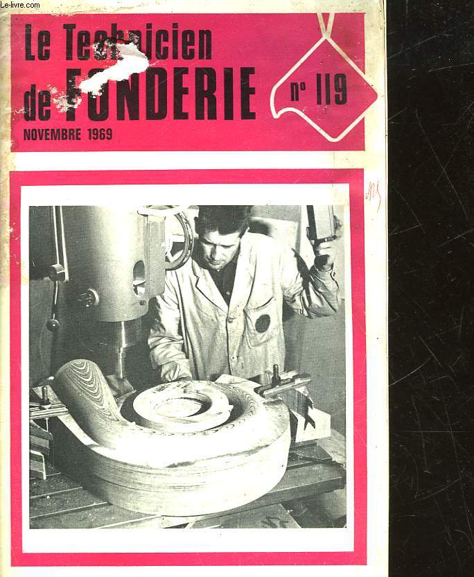 LE TECHNICIEN DE FONDERIE - N 118