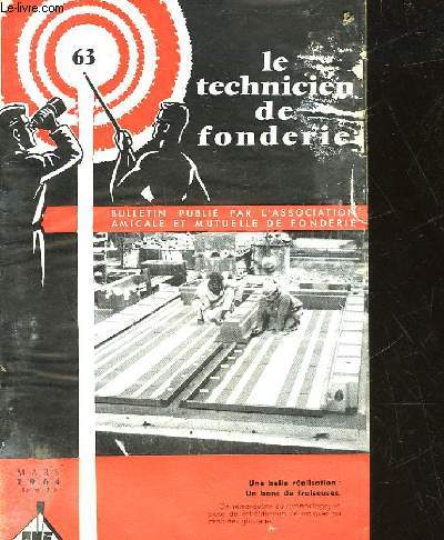 LE TECHNICIEN DE FONDERIE - N63