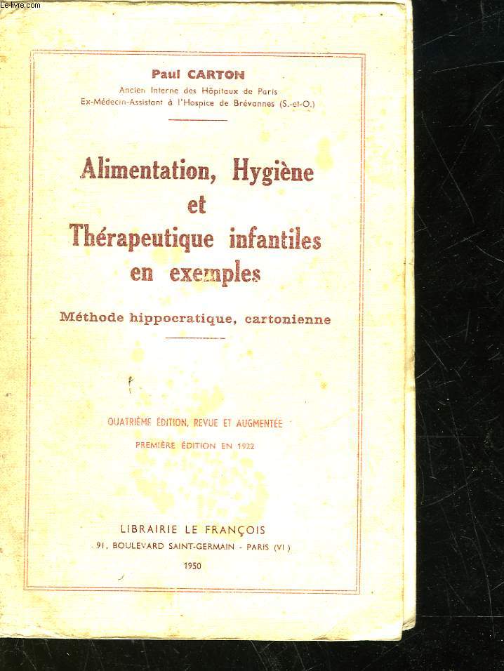 ALIMENTATION, HYGIENE ET THERAPEUTIQUE INFANTILES EN EXEMPLES