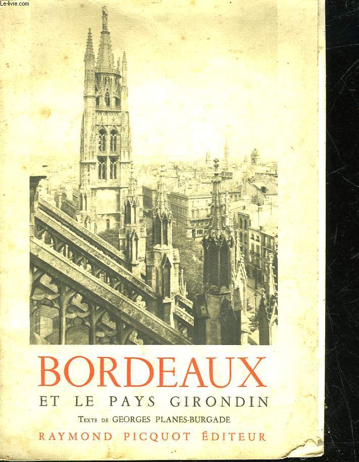 BORDEAUX ET LE PAYS GIRONDIN