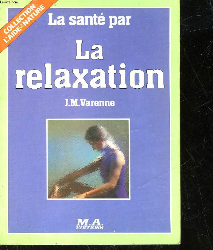 LA SANTE PAR LA RELAXATION