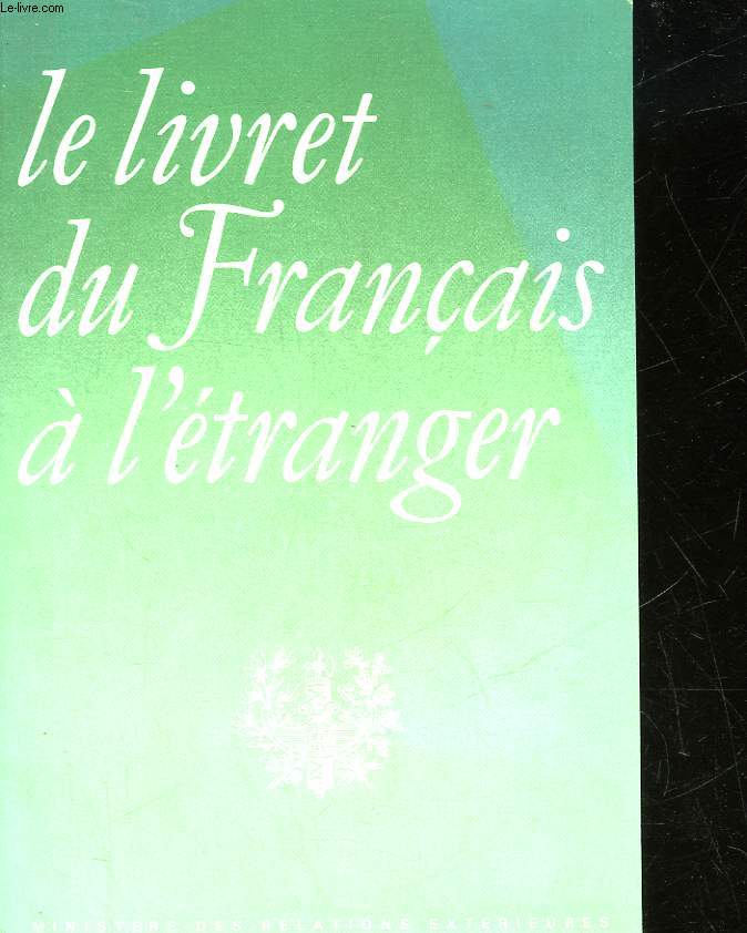 LE LIVRET DU FRANCAIS A L'ETRANGER