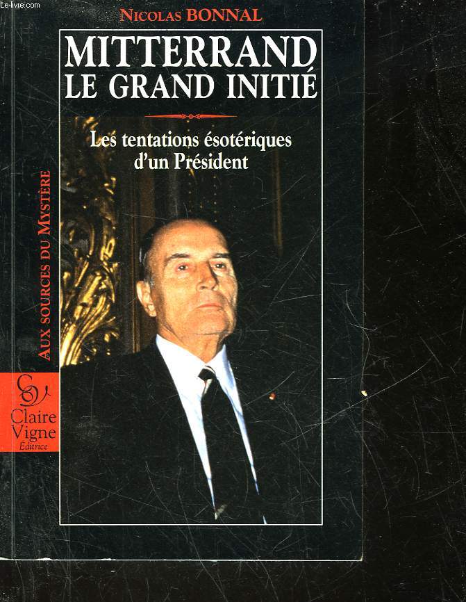 MITTERRAND LE GRAND INITIE