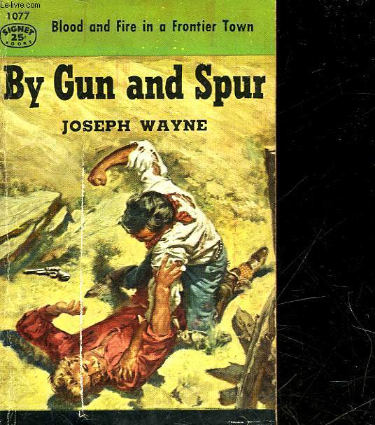 BY GUN AND SPUR