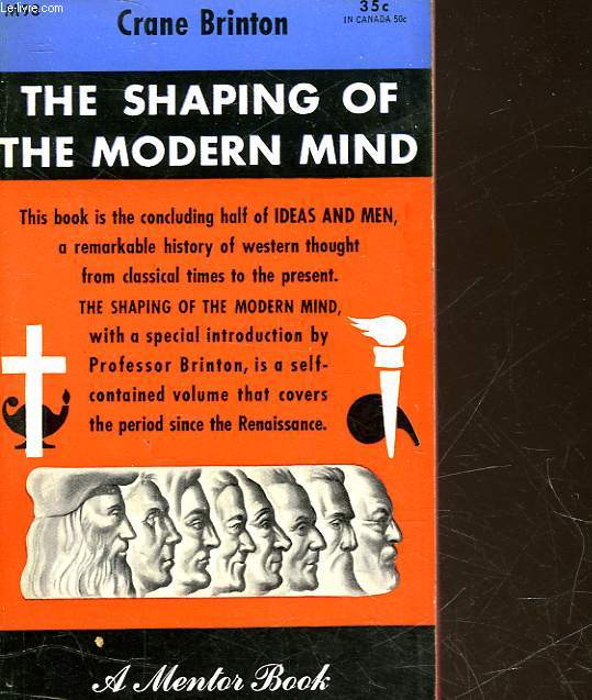 THE SHAPING OF THE MODERN MIND