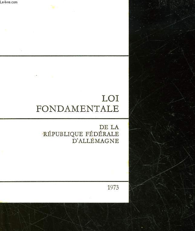 LOI FONDAMENTALE DE LA REPUBLIQUE FEDERALE D'ALLEMAGNE