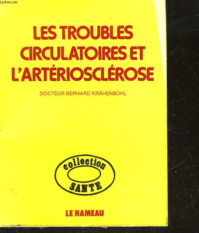 TROUBLES CIRCULATOIRES ET ARTERIOSCLEROSE