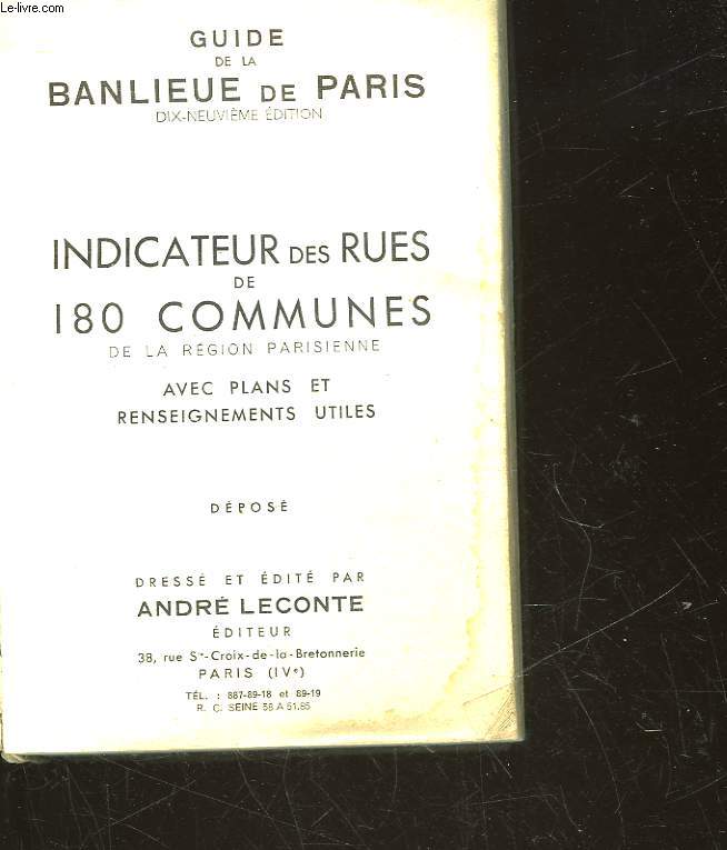 GUIDE DE LA BANLIEUE DE PARIS - INDICATEUR DES RUES DE 180 COMMUNES DE LA REGION PARISIENNE AVEC PLANS ET RENSEIGNEMENTS UTILES