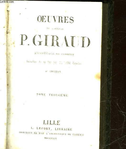 OEUVRES DU CARDINAL P. GIRAUD - TOME 3