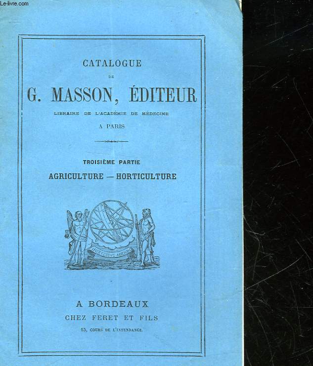 CATALOGUE DE G. MASSON EDITEUR - 3 PARTIE - AGRICULTURE HORTICULTURE