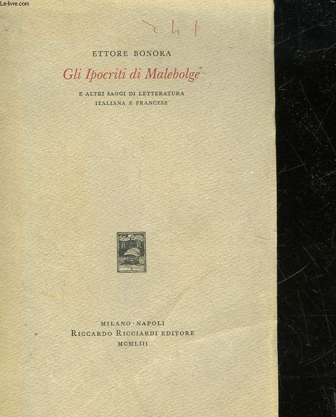 GLI IPPOCRITI DI MALEBOLGE - E ALTRI SAGGI DI LETTERATURA ITALIANA E FRANCESE