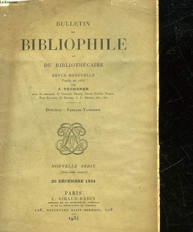 BULLETIN DU BIBLIOPHILE ET DU BIBLIOTHECAIRE - REVUE MENSUELLE