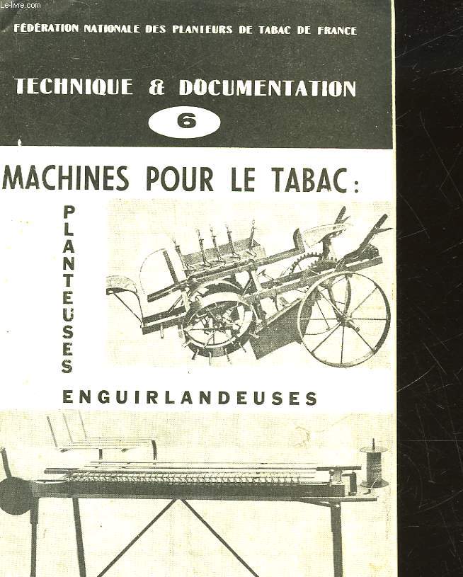 TECHNIQUE ET DOCUMENTATION - 6 - MACHINES POUR LE TABAC