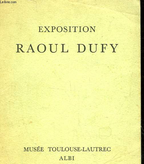 EXPOSITION RAOUL DUFY