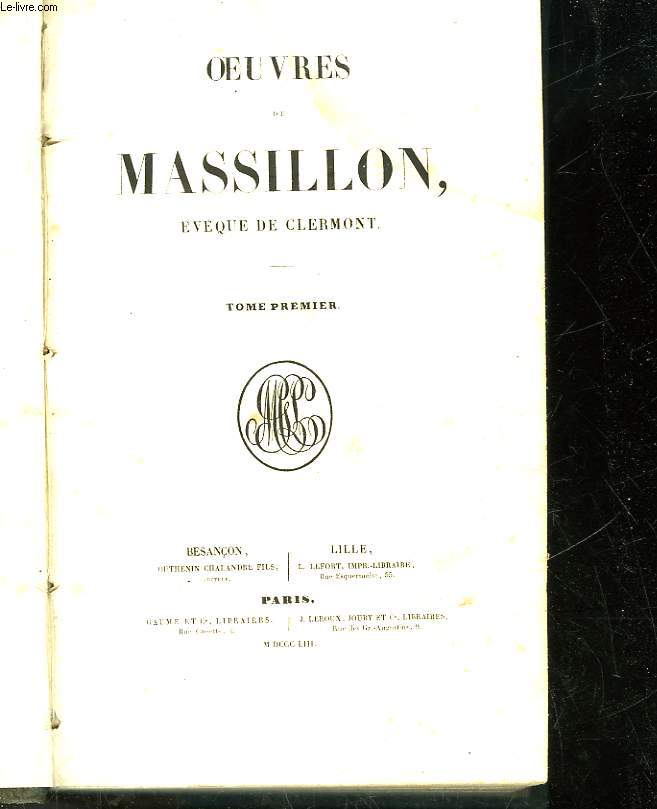 OEUVRES DE MASSILLON - EVEQUE DE CLERMONT - LIVRE PREMIER