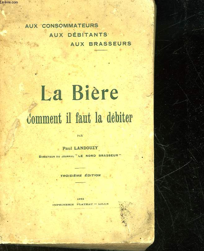 LA BIERE COMMENT IL FAUT LA DEBITER