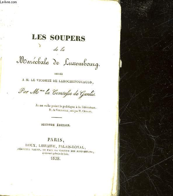 LES SOUPERS DE LA MARECHALE DE LXEMBOURG DEDIES A M. LE VICOMTE DE LAROCHEFOUCAULD - TOME 3
