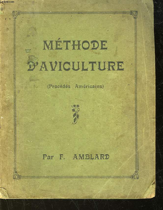 METHODE D'AVICULTURE - PROCEDE AMERICAIN