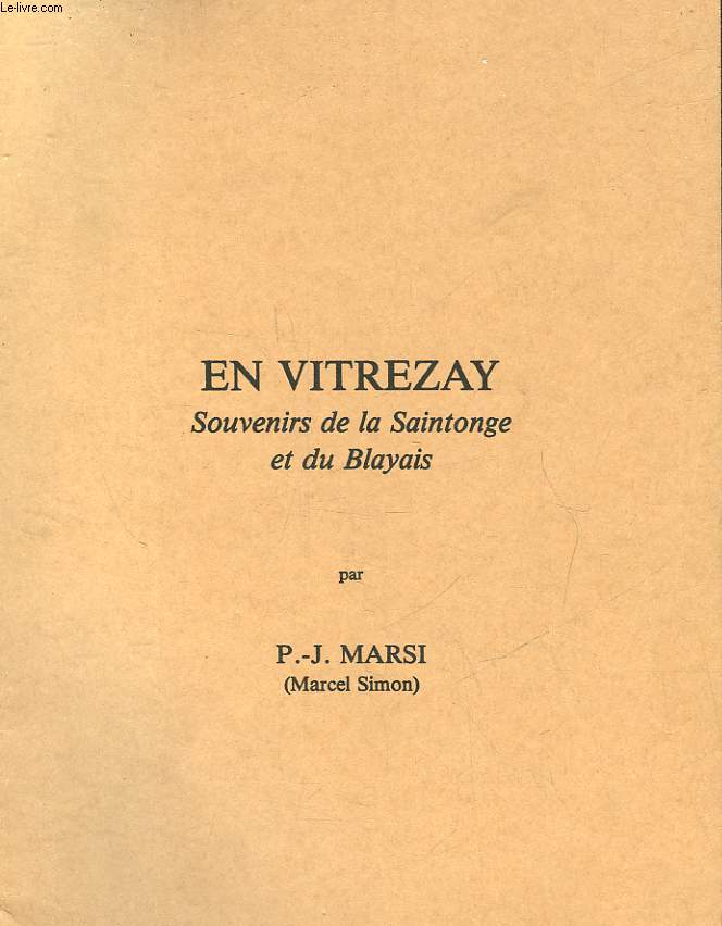 EN VITREZAY - SOUVENIRS DE LA SAINTONGE ET DU BLAYAIS