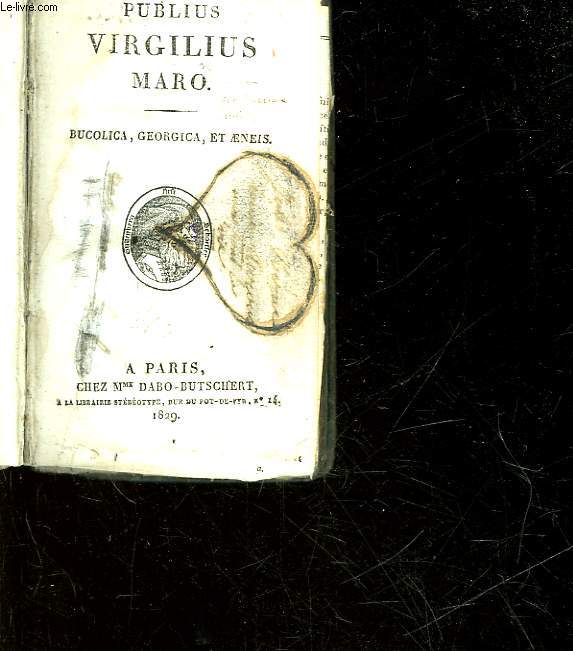 PUBLIUS VIRGILIUS MARO - BUCOLICA, GEORGICA, ET AENEIS