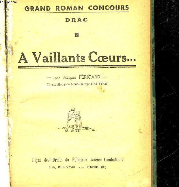 DRAC - A VAILLANTS COEURS