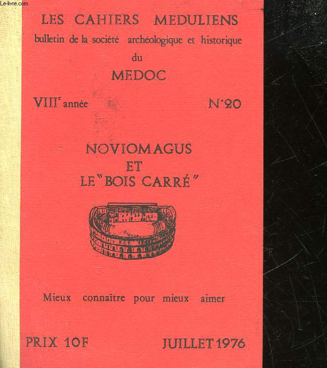 LES CAHIERS MEDULIENS - BULLETIN DE LA SOCIETE ARCHEOLOGIQUE ET HISTORIQUE DU MEDOC - 8 ANNEE - N20