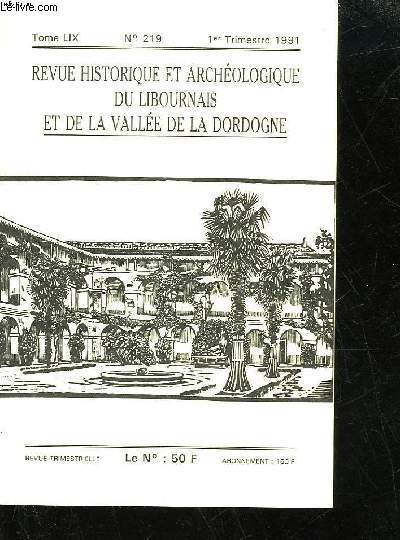 REVUE HISTORIQUE ET ARCHEOLOGIQUE DU LIBOURNAIS ET DE LA VALLEE DE LA DORDOGNE - 59 ANNEE - TOME 59