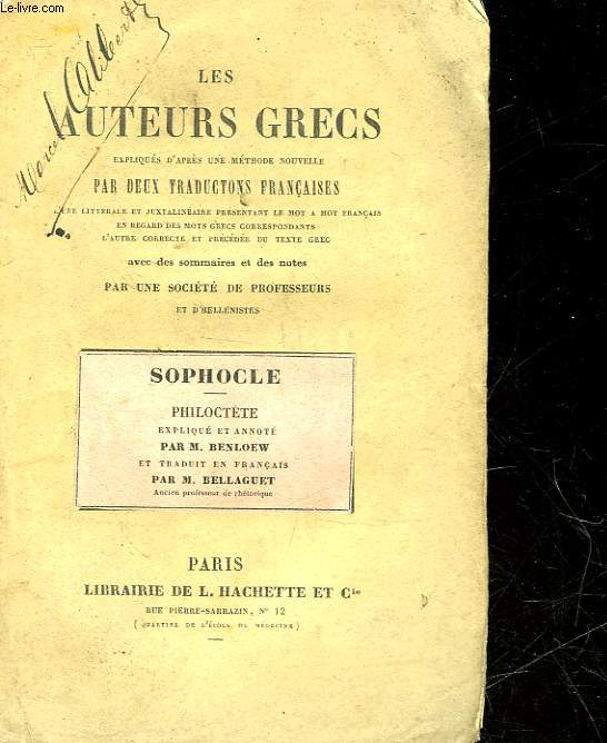 LES AUTEURS GRECS - SOPHOCLE - PHILOCTETE