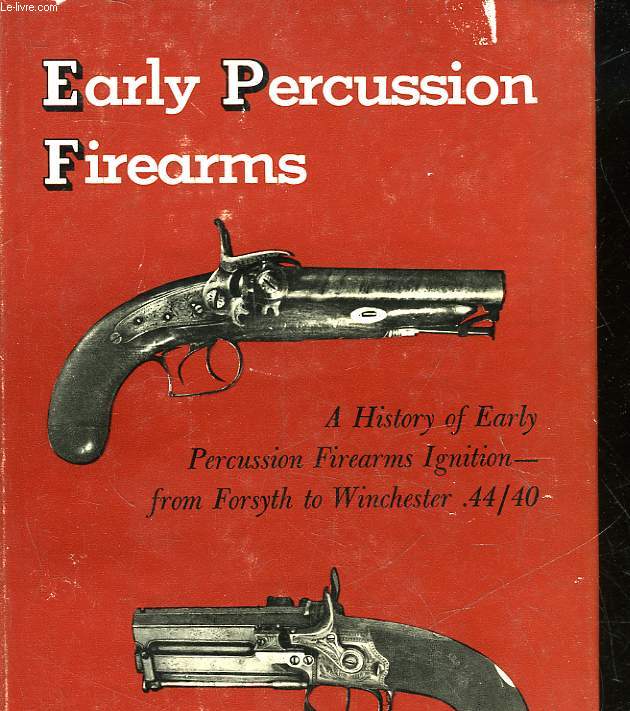 EARLY PERCUSSION FIREARMS