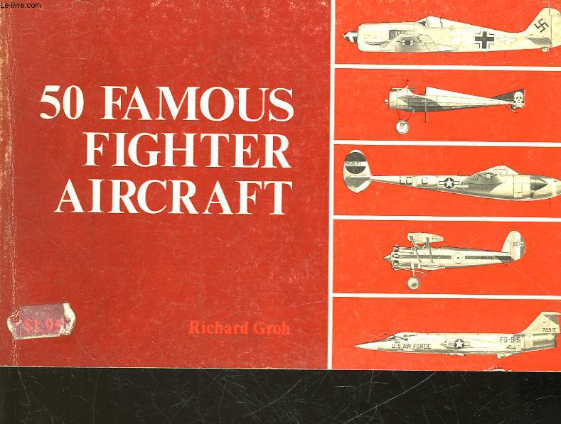50 FAMOUS FIGHTER AIRCRAFT