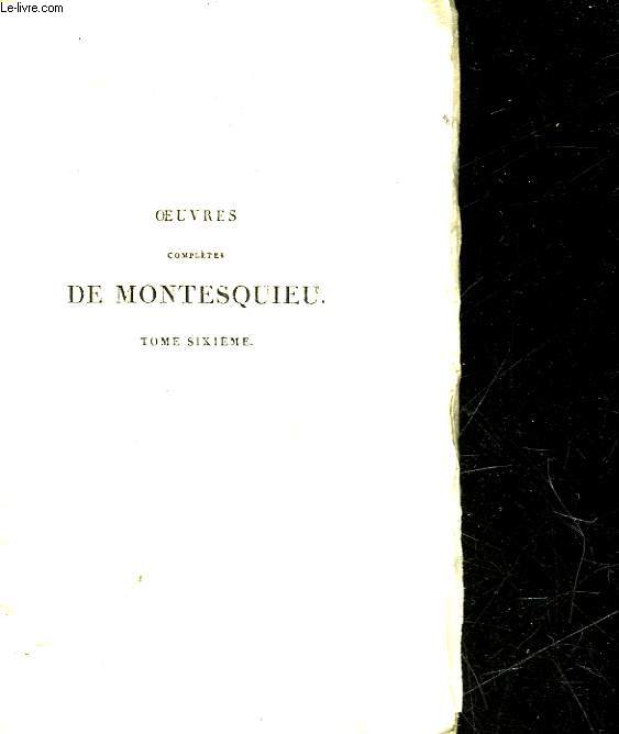 OEUVRES COMPLETES DE MONTESQUIEU - TOME 6 - OEUVRES DIVERSES - TOME 2