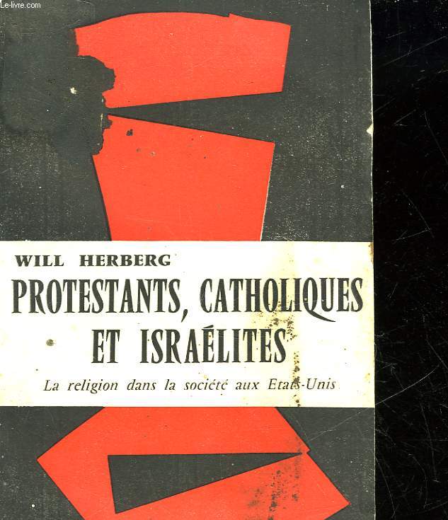 PROTESTANTS, CATHOLIQUES ET ISRAELITES