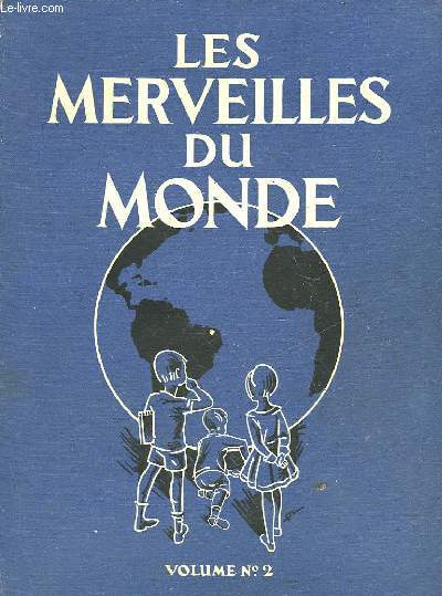 LES MERVEILLE DU MONDE - VOLUME 2