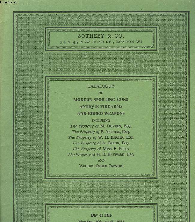 CATALOGUE OF MODERNE SPORTING GUNS ANTIQUE FIREARMS AND EDGED WEAPONS - APRIL