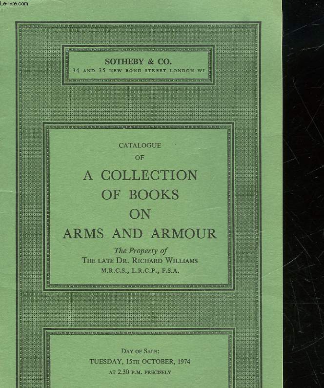 CATALOGUE OF A COLLECTION OF BOOKS ON ARMS AND ARMOUR