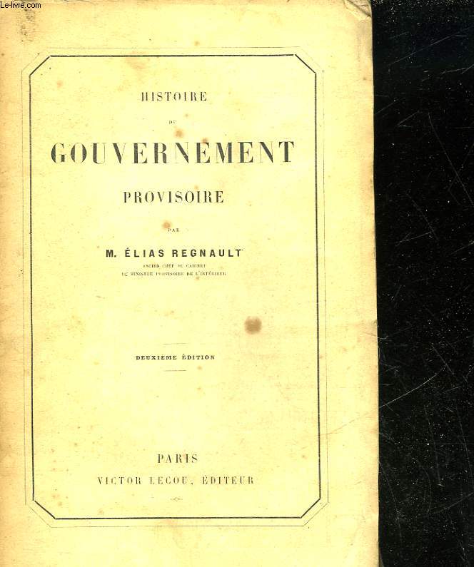 HISTOIRE DU GOUVERNEMENT PROVISOIRE