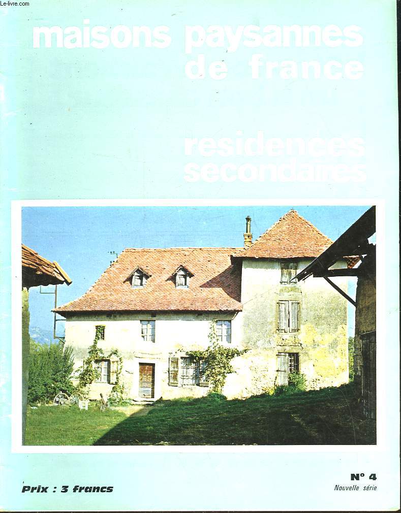 MAISONS PAYSANNES DE FRANCE - RESIDENCES SECONDAIRES - N4