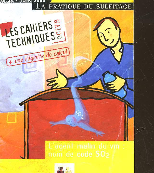 LES CAHIERS TECHNIQUES DU VIN DU CVIB - N28 - LA PRATIQUE DU SULFITAGE